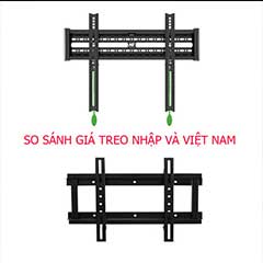 SO SÁNH GIÁ TREO TIVI NHẬP KHẨU & VIỆT NAM